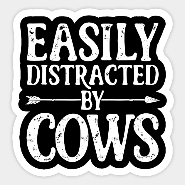 Easily Distracted By Cows Sticker by Derrick Ly